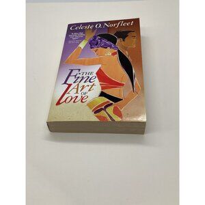 The Fine Art of Love by Celeste O Norfleet 2005